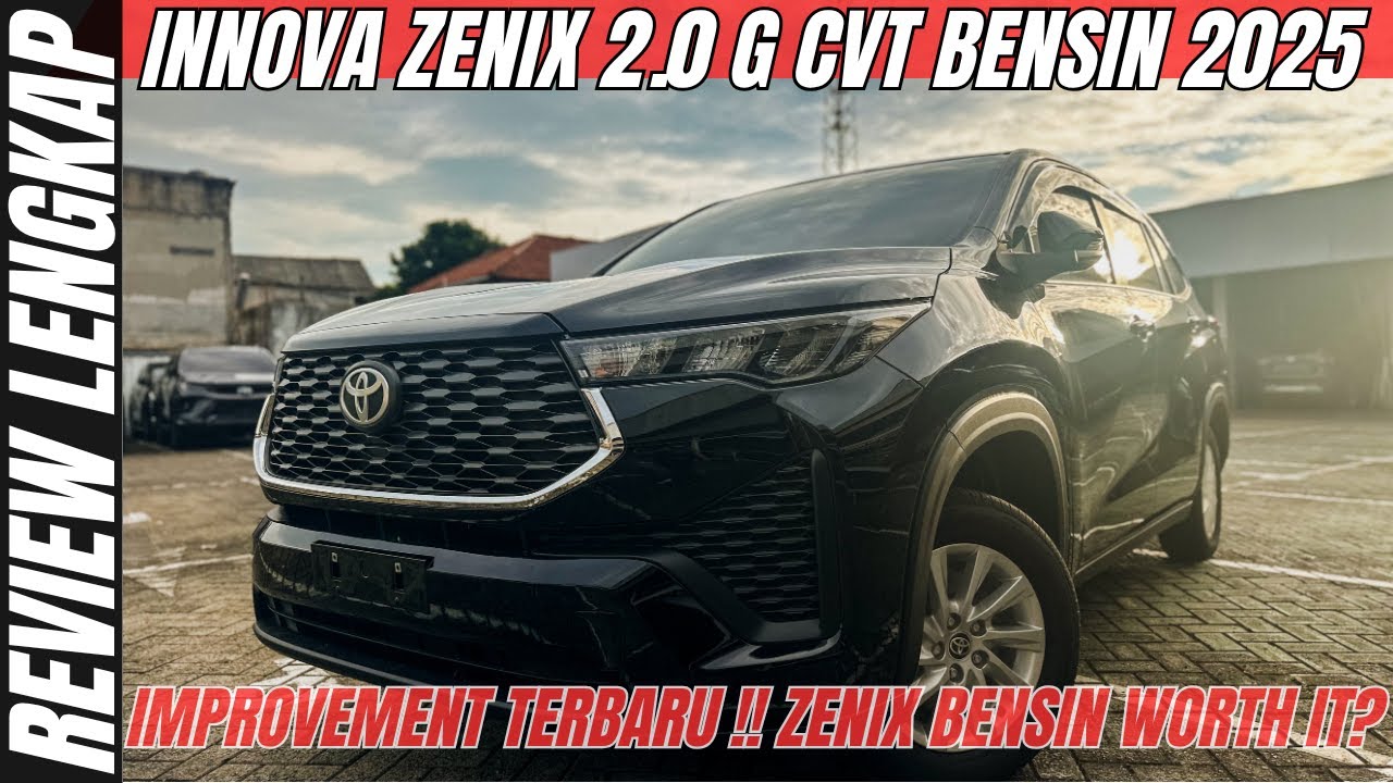 REVIEW LENGKAP ‼️ INNOVA ZENIX 2.0 G CVT BENSIN 2025 : IMPROVEMENT 2025 APAKAH WORTH IT BUAT DIBELI?