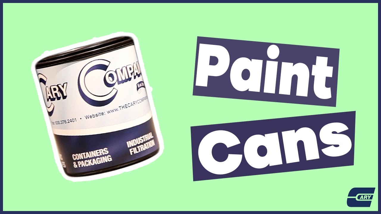 Paint Cans - Part I | The Cary Company
