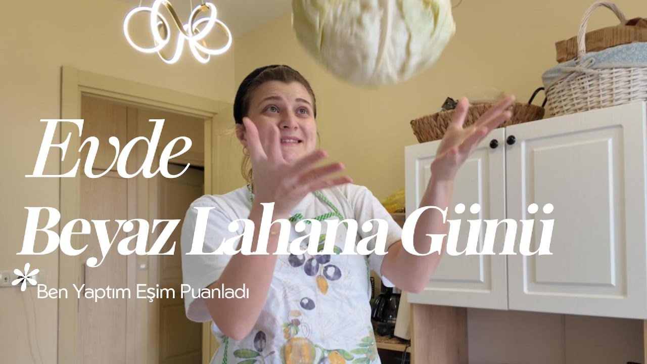 Evde Beyaz Lahana Günü: Sarma & Kapuska Yaptım | Eşim Puanladı #vlog vlogu