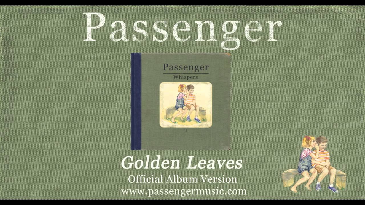 Passenger | Golden Leaves (Official Album Audio)