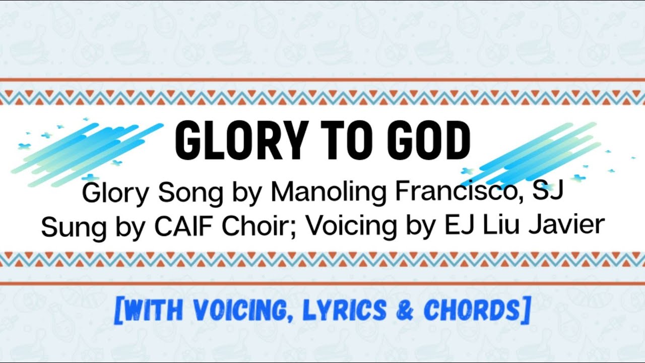 Glory To God with voicing, lyrics and chords  [Gloria Song] Sung by CAIF Choir/ Voicing by EJ Javier