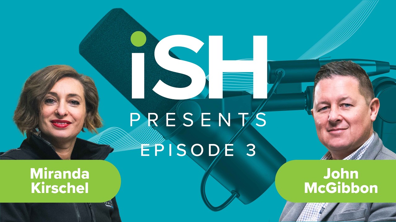 iSH Presents Podcast | Episode Three | John McGibbon