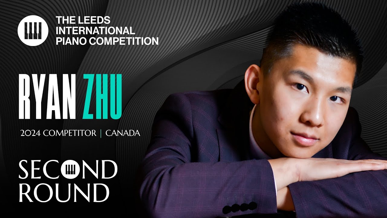 Ryan Zhu | Leeds International Piano Competition 2024 | Second Round