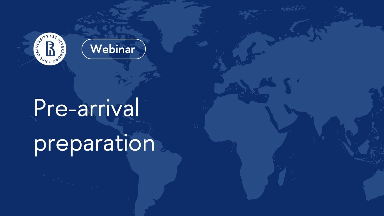 HSE University Saint Petersburg: Pre-arrival Preparation Webinar