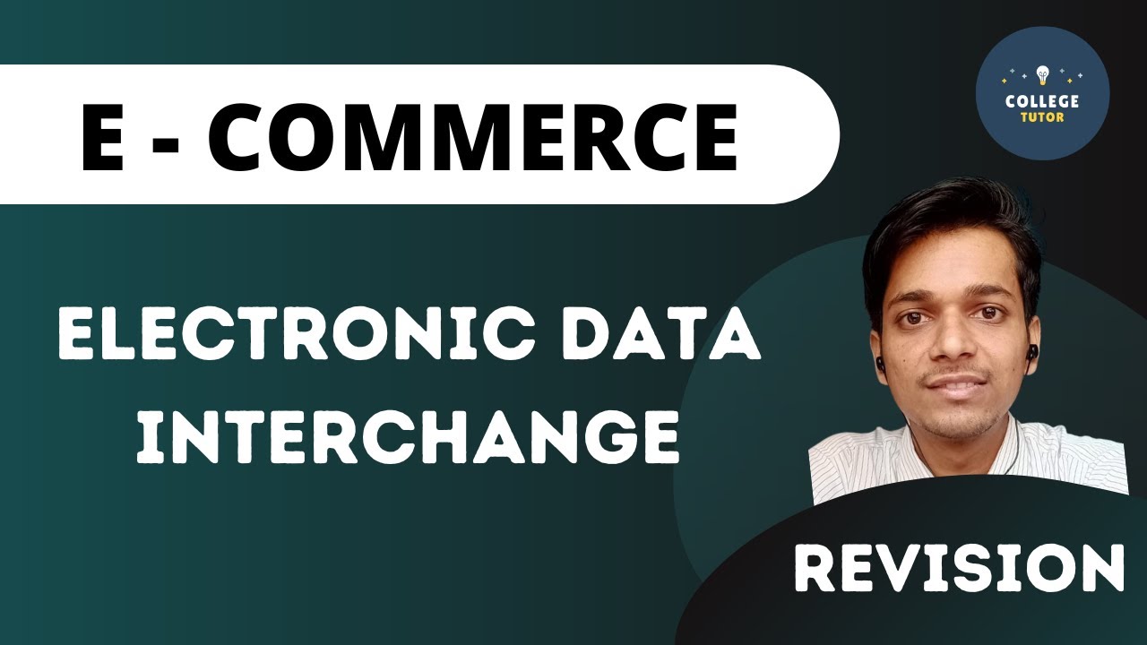 Electronic Data Interchange | Revision Series | E commerce