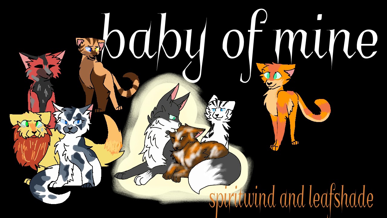 baby of mine // spiritwind and leafshade
