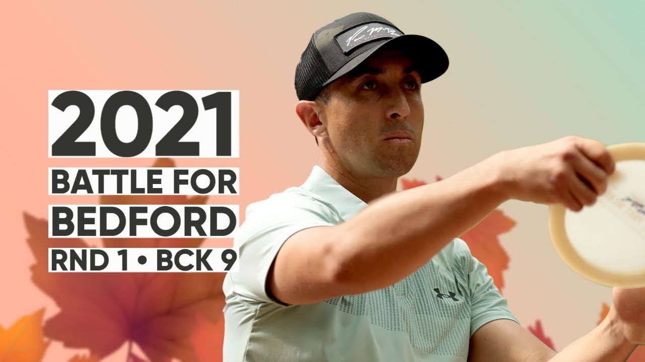 2021 Battle for Bedford • Round 1 • B9 • Paul McBeth • Brodie Smith • Zach Melton • Cody Bradshaw