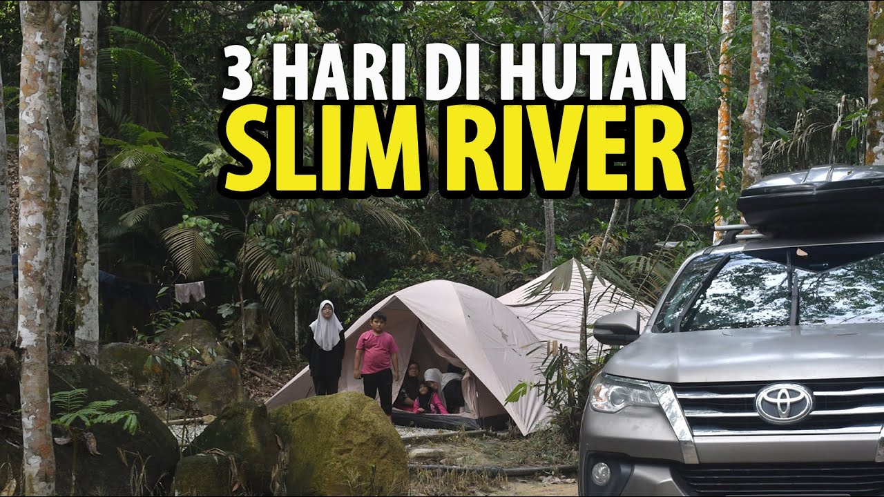 3 Hari Camping di Perak Slim River, Syurga Alam Semulajadi, Anak Tangkap Ikan, Masak Lemak Udang