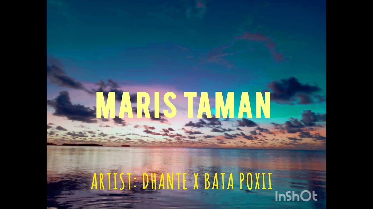 Maris Taman..Dhante x Bata Poxii