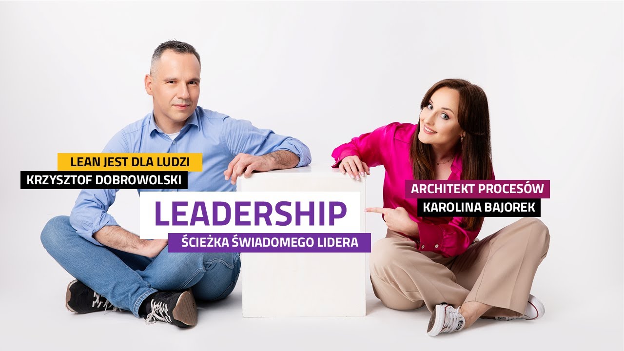 JA jako LIDER - budowanie świadomego przywództwa