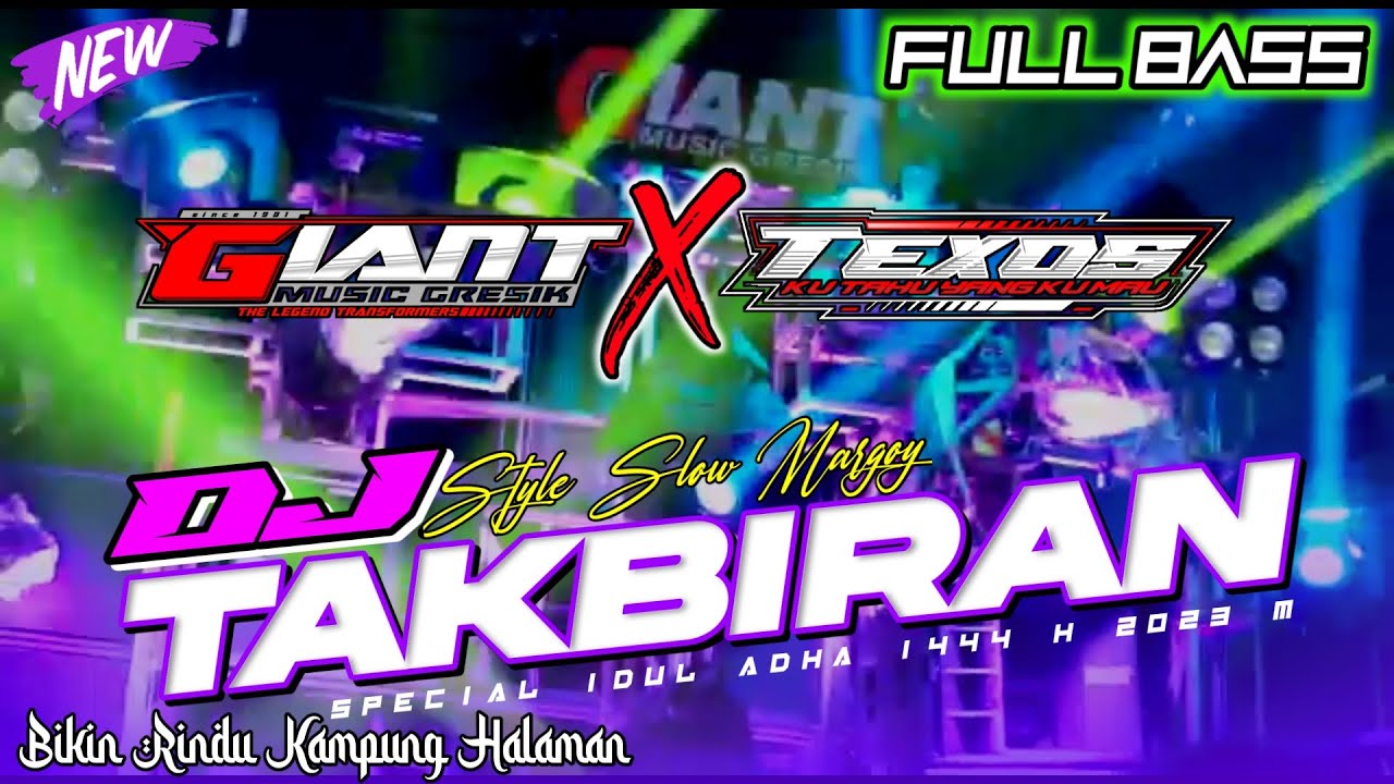 DJ TAKBIRAN FULL BASS 2023 SPESIAL IDUL ADHA 1444 H ||  GIANT MUSIC ft TEXOS By Gapret RMX