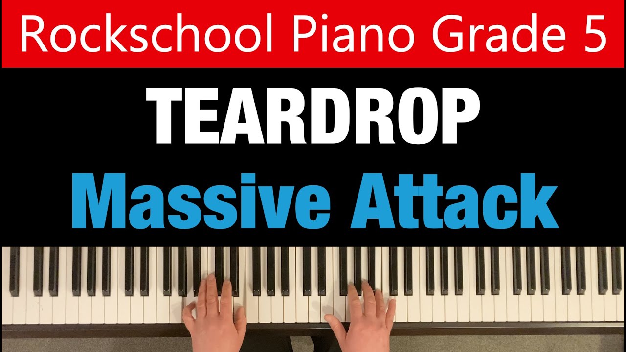 TEARDROP | Massive Attack | Rockschool Piano Grade 5 | sheet music link below