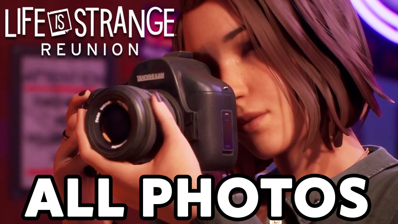 ALL PHOTO LOCATIONS - Life is Strange: Reunion - Max Collectible Guide