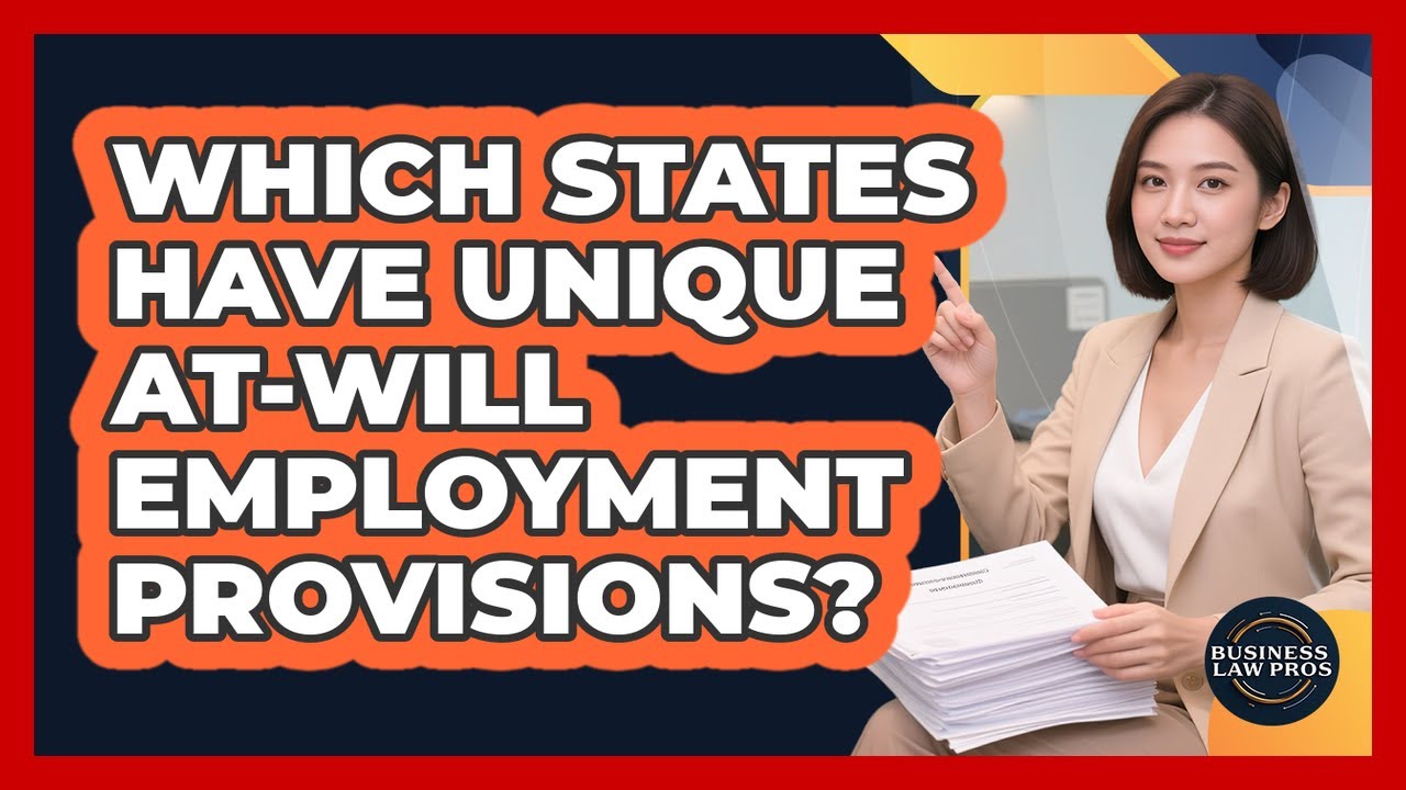 Which States Have Unique At-Will Employment Provisions?