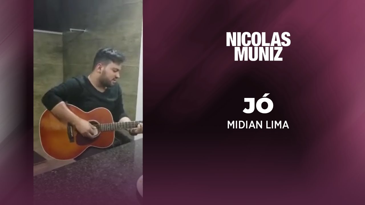 J&oacute; - Midian Lima (Nicolas Muniz Cover)