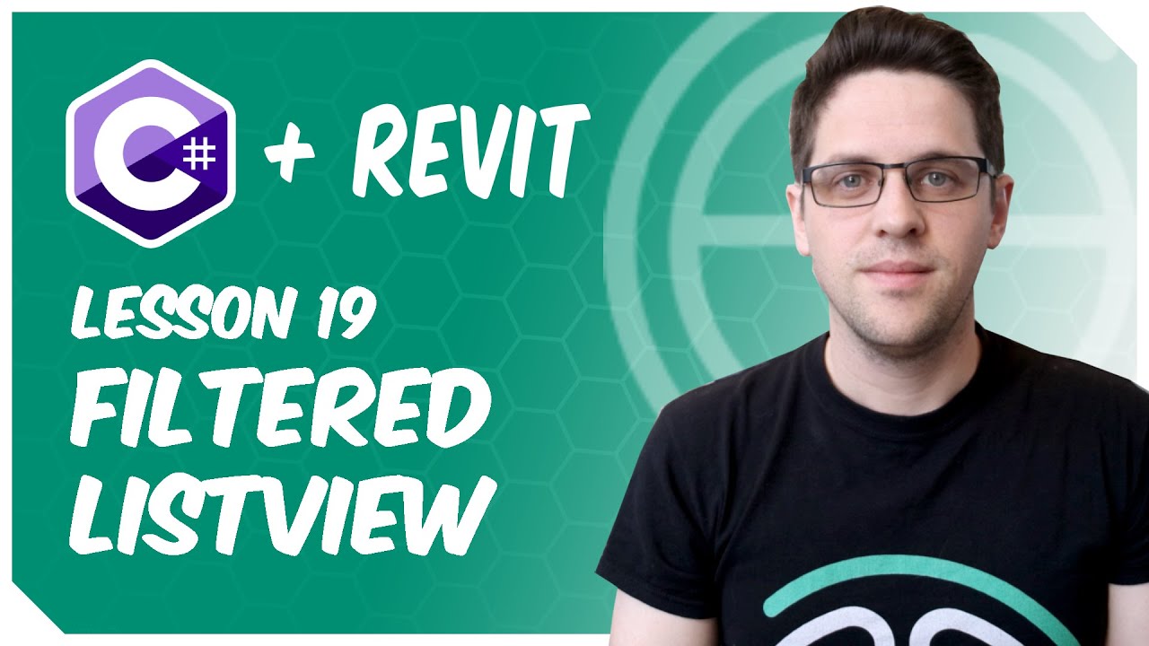 C# + Revit: Lesson 19 - Filtered ListView!