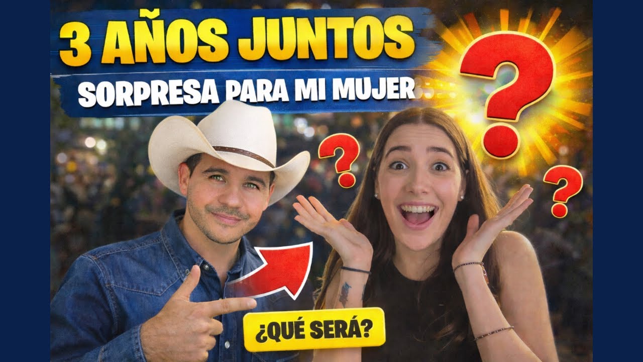 LE DOY REGALO DE ANIVERSARIO A MI MUJER