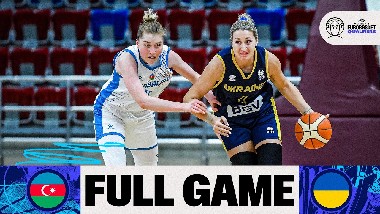 First Round | Azerbaijan v Ukraine | Full Basketball Game | FIBA Women's EuroBasket 2027 Qualifiers