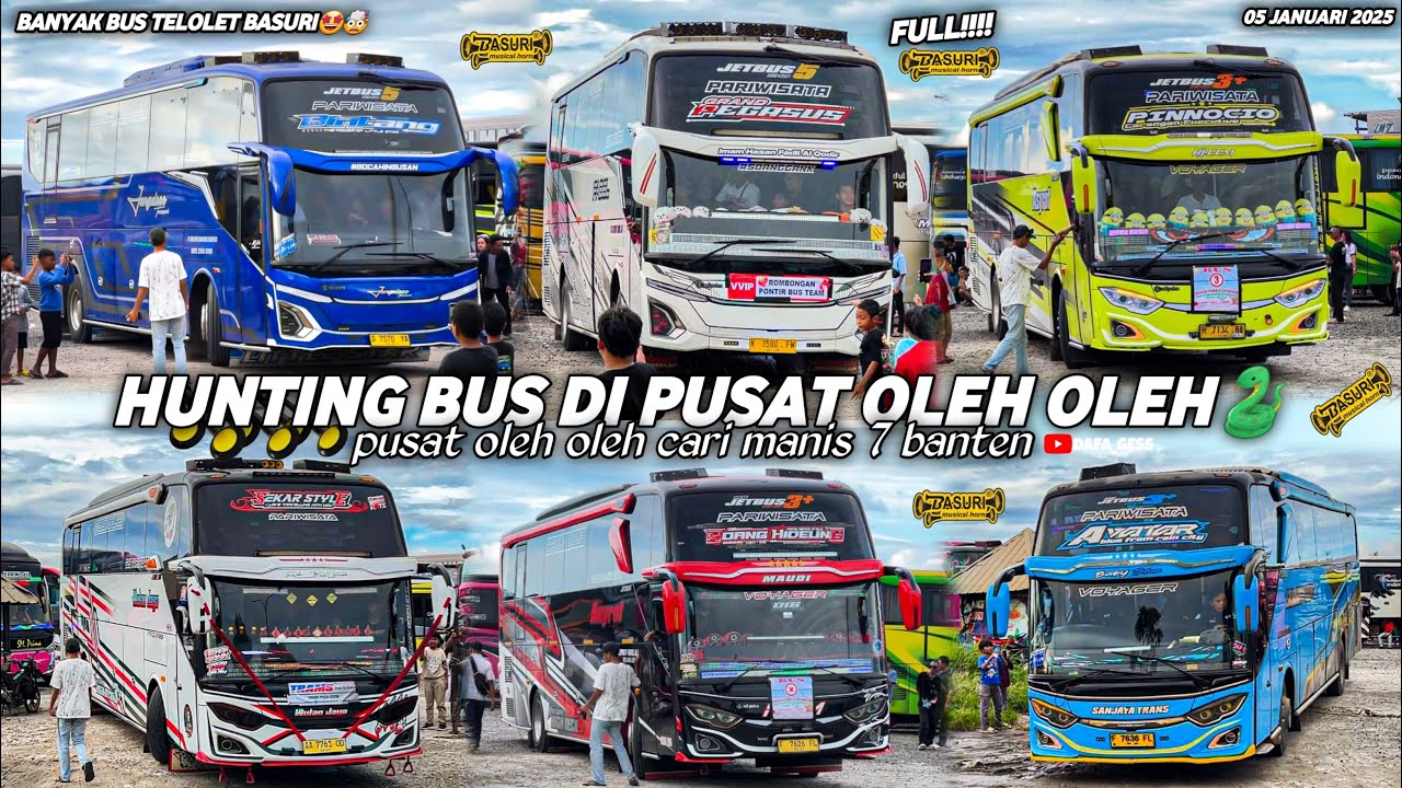 FULL BUS TELOLET BASURI‼️hunting bus di pusat oleh oleh CM7 cilegon banten🤩banyak bus corong atas🤯