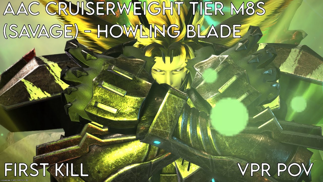 FFXIV OST AAC Cruiserweight Tier M8S (Savage) - Howling Blade - First Kill|VPR PoV[Alice in Abyssos]