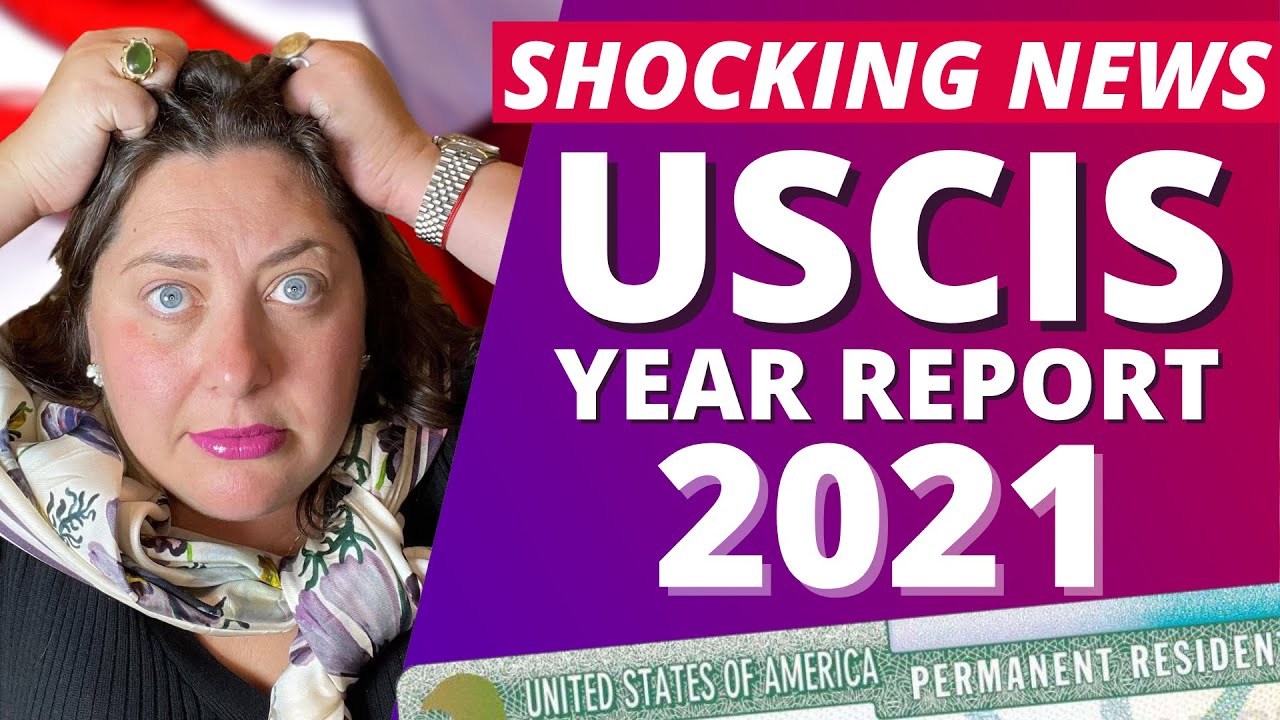 Immigration news USCIS. The report released for the Fiscal Year 2021 analyzed by immigration lawyer