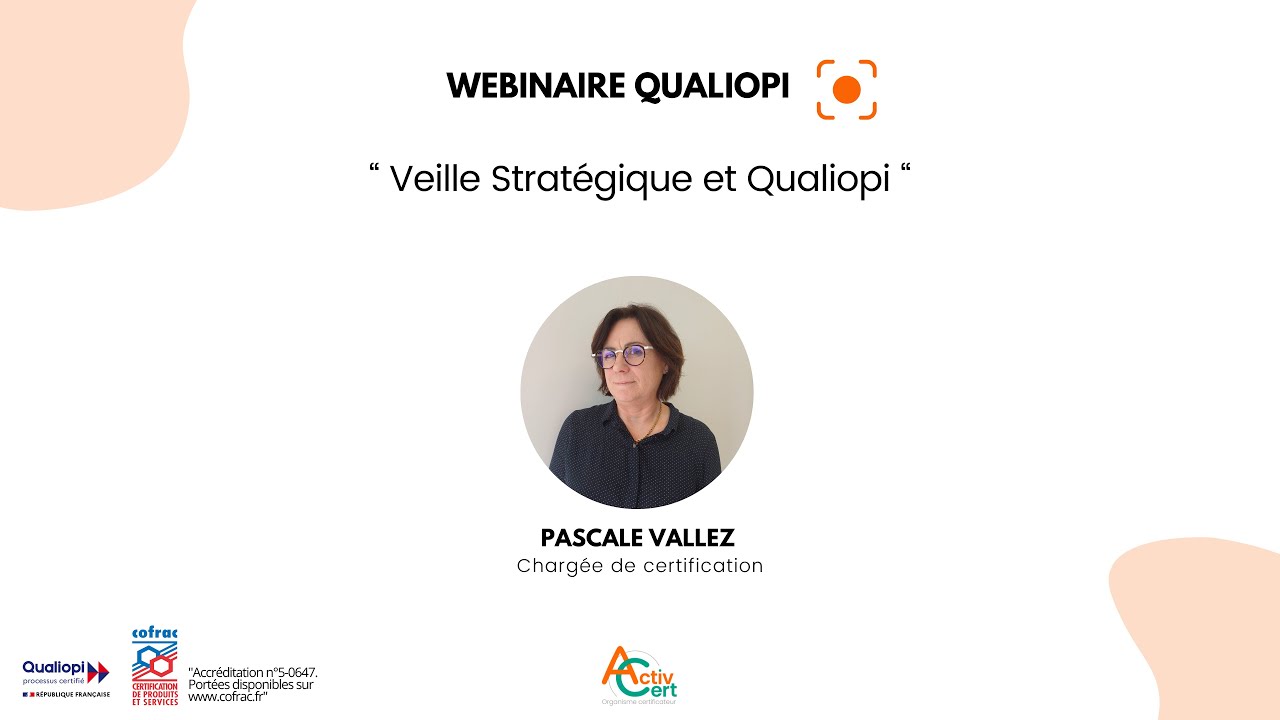 Webinaire #qualiopi : Veille Stratégique et Qualiopi