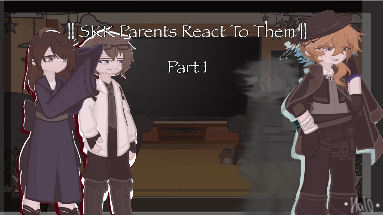 || SKK Parent React To Them || Part 1 | Ship ||