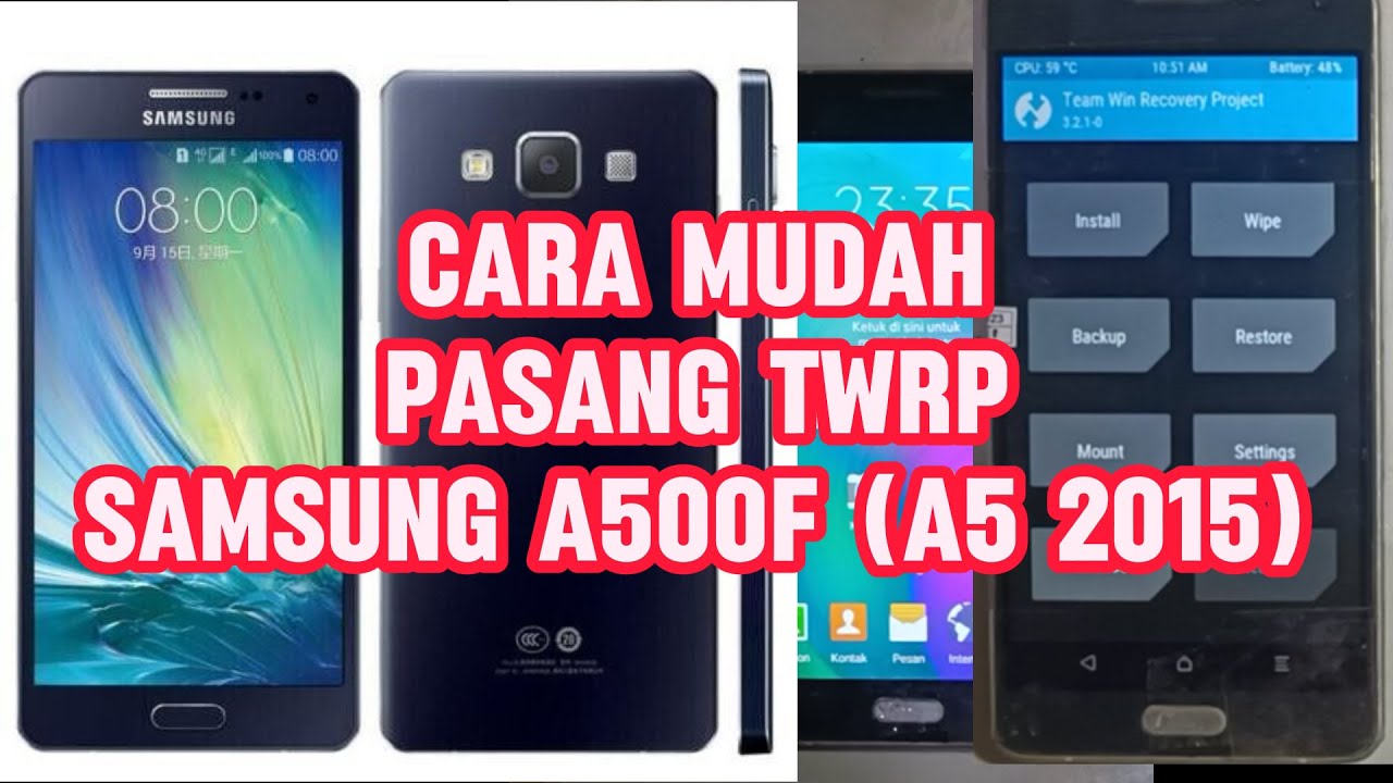 Cara Pasang TWRP Samsung A500 - Cara pasang TWRP Samsung A5 2015