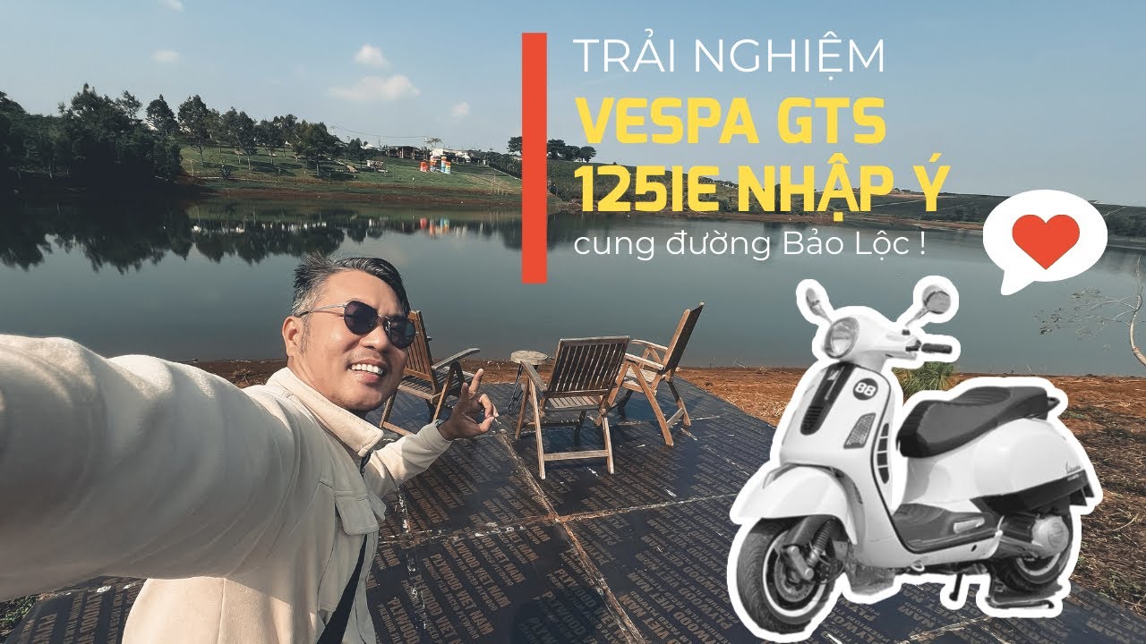 Trải nghiệm Vespa GTS 125 nhập Ý trên cung đường đi Bảo Lộc.#vespagts125  #vespagts