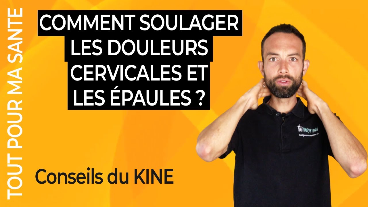 Douleurs cervicales et épaules : que faire ? Traitement et Exercices