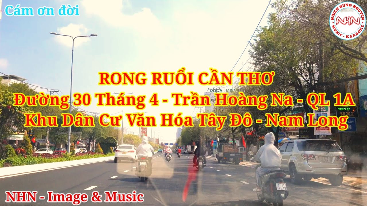 RONG RUỔI CẦN THƠ. Đường 30 Tháng 4 - Trần Hoàng Na - QL 1A -  Khu Dân Cư Văn Hóa Tây Đô - Nam Long