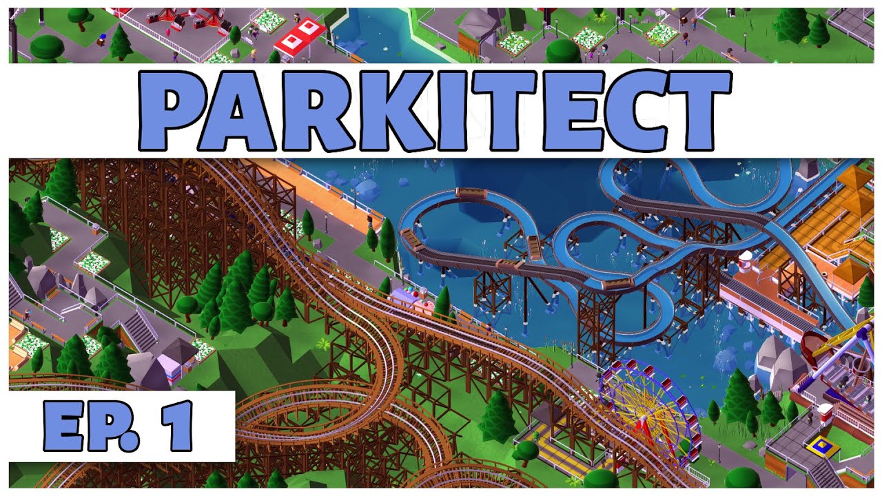 Parkitect - Ep. 1 - Theme Park Tycoon! - Let's Play - [Parkitect Gameplay]
