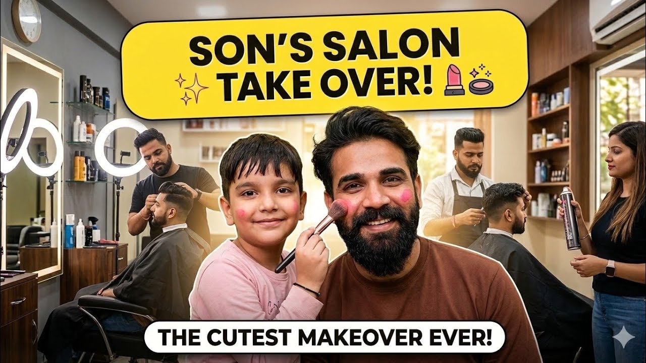 Sudhanshu ne kiya Makeover .......Apne Daddy ka ...12 Day/50Days