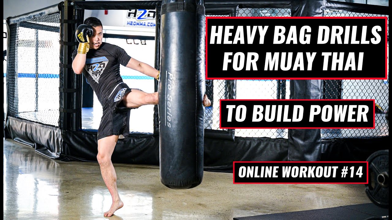 HEAVY BAG WORKOUT FOR MUAY THAI / COMBOS & DRILLS TO BUILD POWER / FOR BEGINNERS & PROS