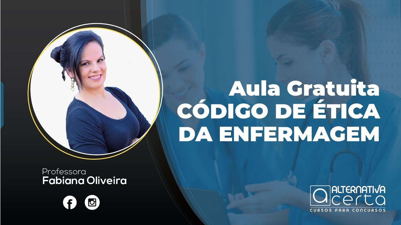 Código de Ética da Enfermagem - Aula gratuita