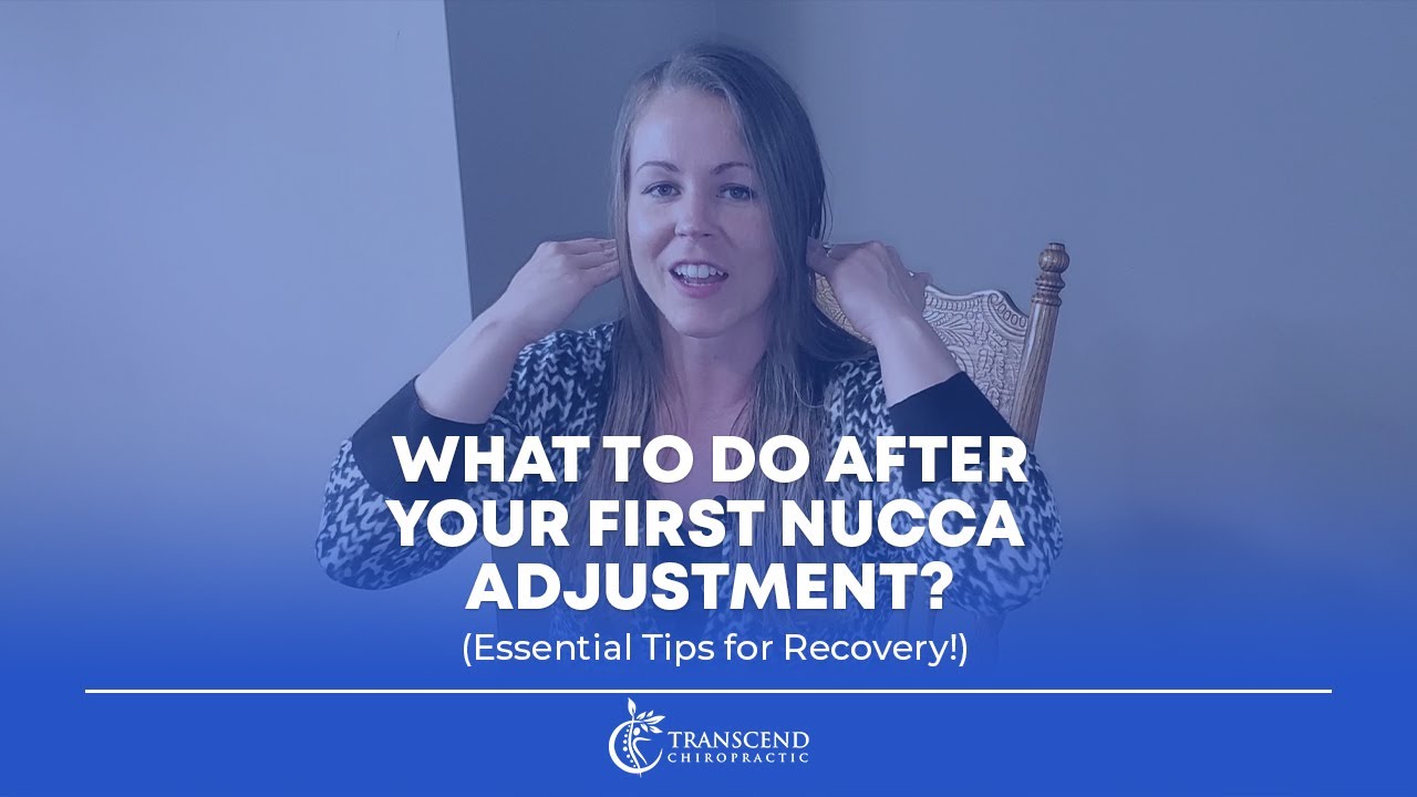 What to Do AFTER Your First NUCCA Adjustment? (Essential Tips for Recovery!)
