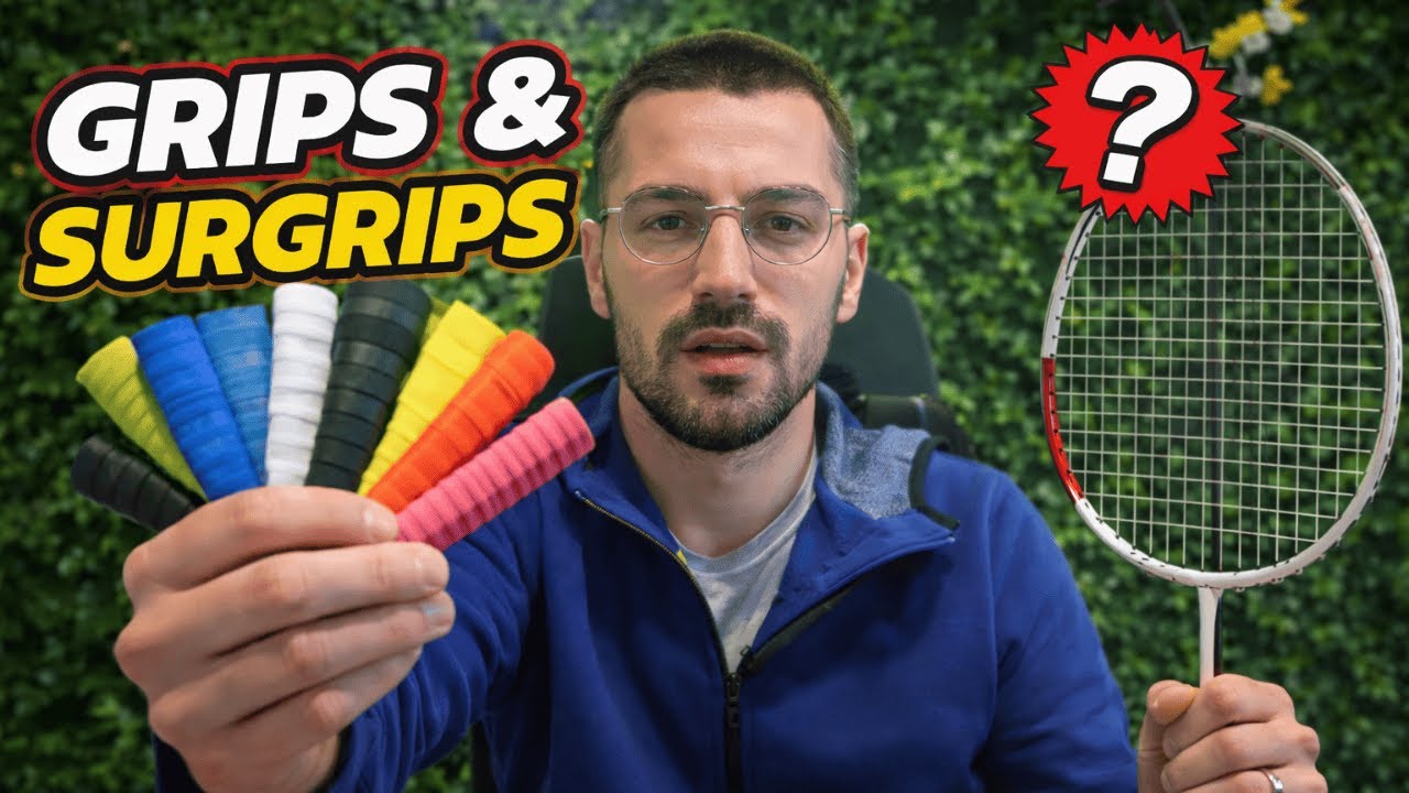 Grips & Surgrips : lequel choisir pour ta raquette de badminton ?