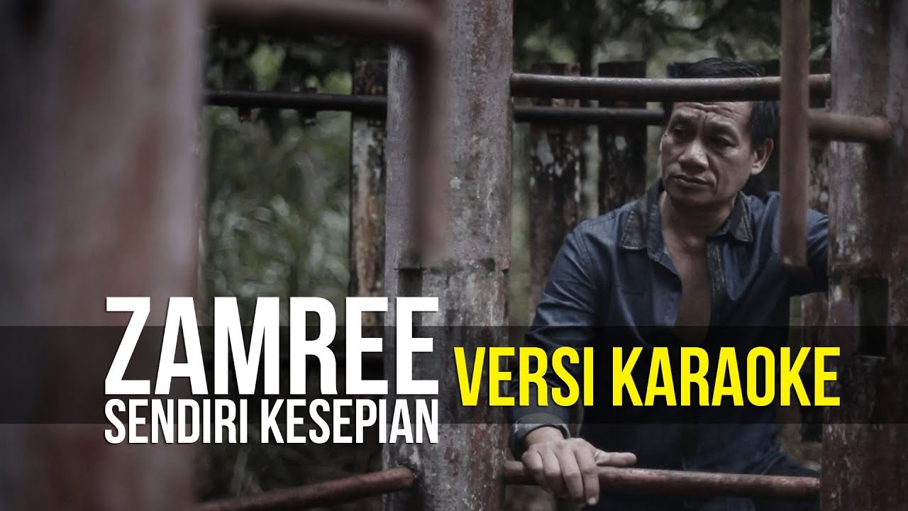 Sendiri Kesepian - Zamree (Versi Karaoke)
