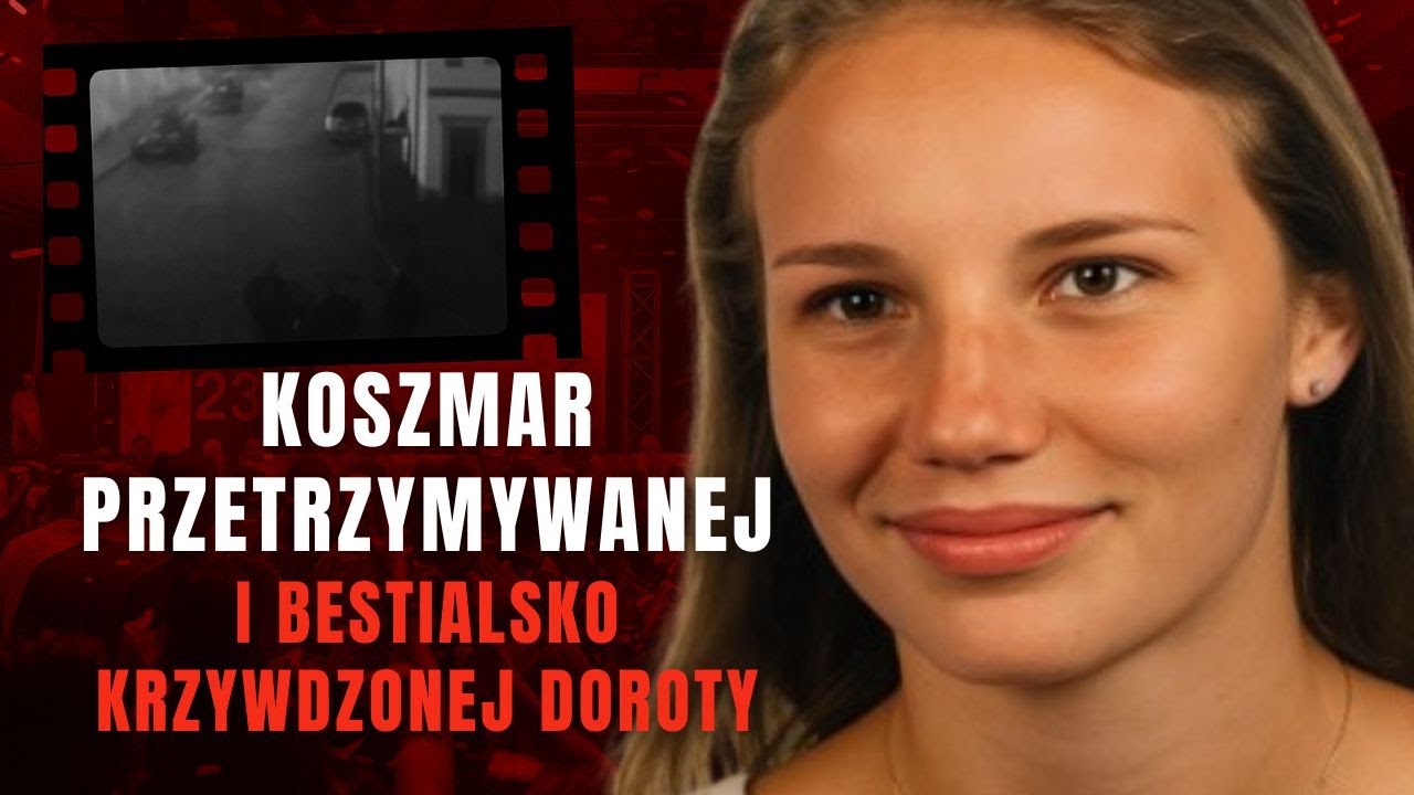 Koszmar Przetrzymywanej Doroty
