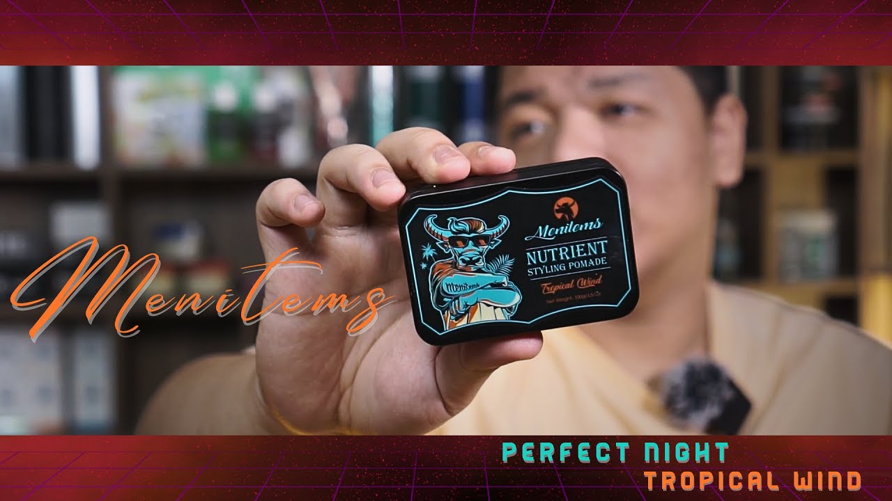 REVIEW Sáp vuốt tóc nam Menitems - Mùi hương Tropical Wind và Perfect Night | Tiến Đích Shop