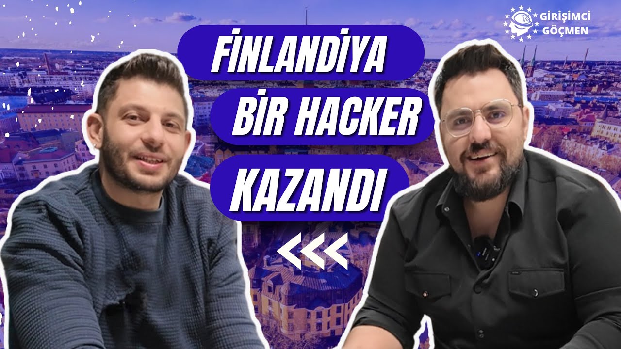 Finlandiya Bir Hacker Kazandı | FİNLANDİYA START-UP VİZESİ