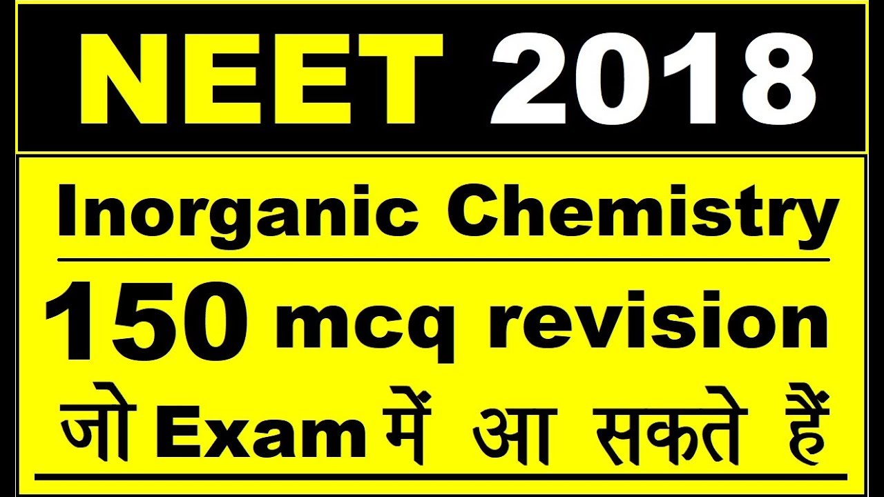 पूरी Inorganic Chemistry का Revision हिंदी में I 150+ प्रश्न(mcqs) I Must watch(Part-1)