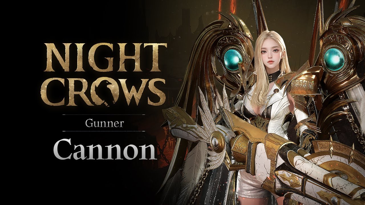 [NIGHT CROWS] New Class: Cannon | Class Preview