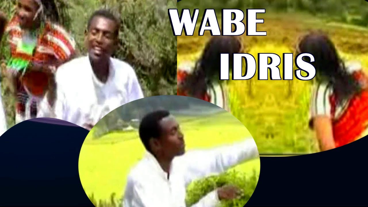 IDRIS WABE, LALE HAWWE  AADAA  BEST OROMO MUSIC
