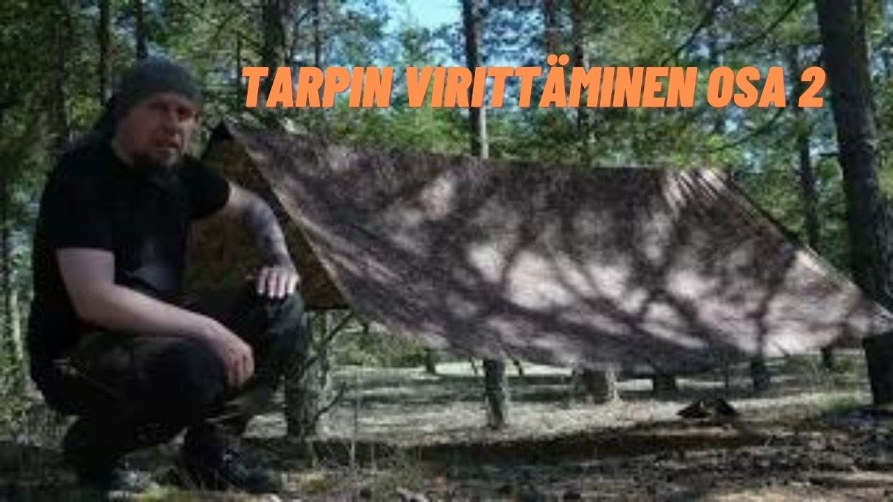 Tarpin virittäminen osa 2