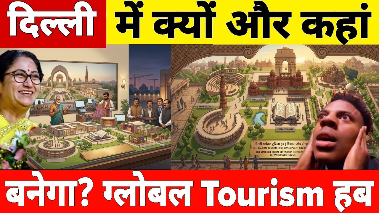 Why is India planning to transform its capital, Delhi, into a global tourism hub