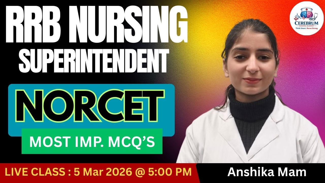 RRB NURSING SUPERINTENDENT 2026 || NORCET || MOST EXPECTED MCQ SESSION || IMPORTANT CLASS