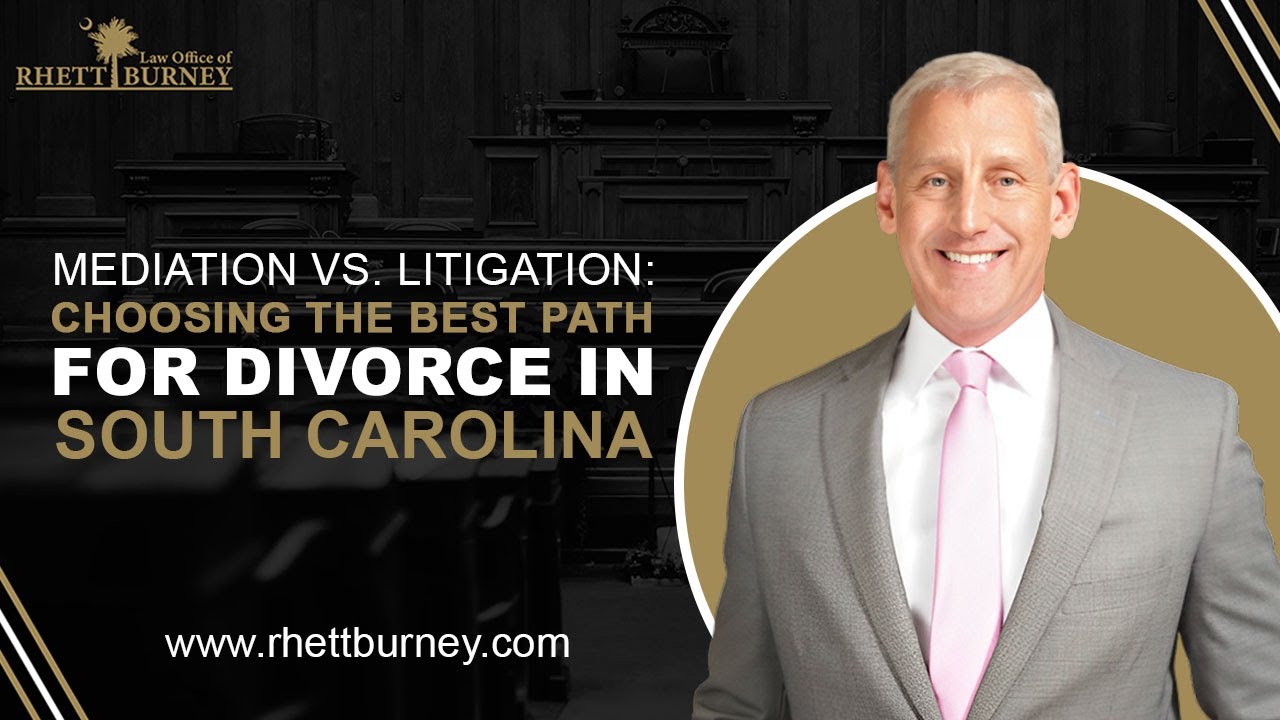Mediation vs. Litigation: Choosing the Best Path for Divorce in South Carolina