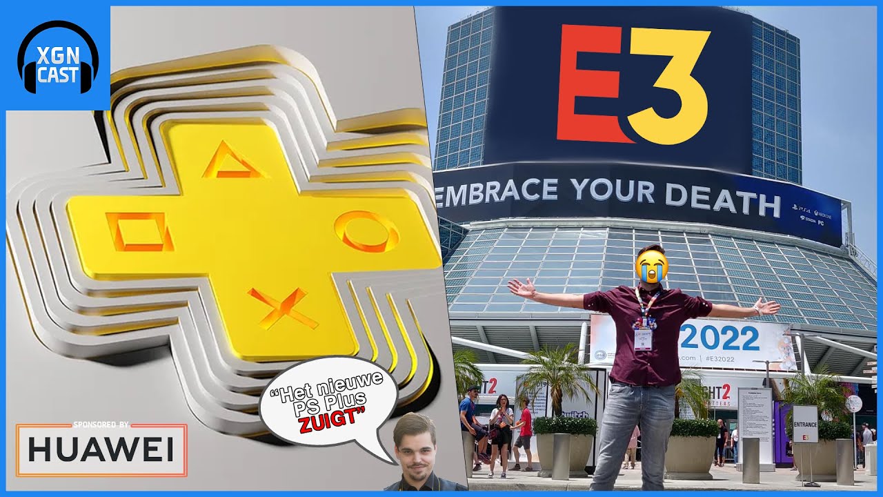 E3 is dood & het nieuwe PS Plus zuigt nu al! - XGN Cast (Afl. 55)