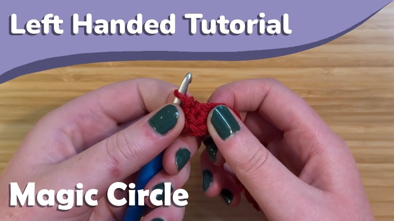 How to Make a Magic Circle - Left Handed Tutorial